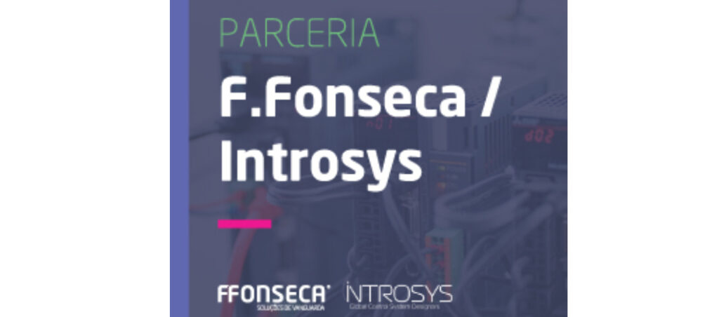 F.Fonseca e a Introsys estabelecem parceria no âmbito da Formação Profissional
